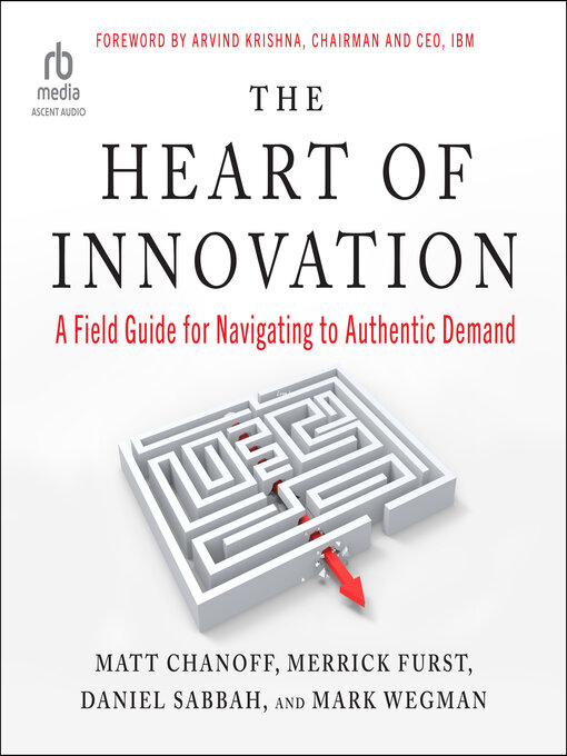 Title details for The Heart of Innovation by Matt Chanoff - Available